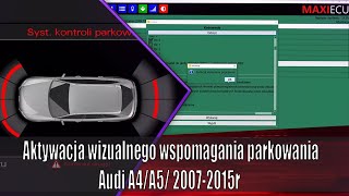 Włączenie wizualizacji systemu parkowania PDC w Audi A4A5Q5 B8  MaxiEcu [upl. by Adnovahs]