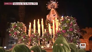 Procesión Cristo de la Misericordia y Nuestra Señora de los Dolores desde Talavera de la Reina [upl. by Saltsman]