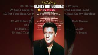 Oldies But Goodies 50s 60s 70s  Elvis Presley Frank Sinatra Paul Anka Matt Monro Engelbert [upl. by Taylor]