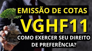 VGHF11 PASSO A PASSO PARA EXERCER SEU DIREITO DE PREFERENCIA vghf11 vghf11dividendos [upl. by Aramoj]