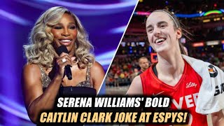 Serena Williams Hilarious Caitlin Clark Joke Rocks ESPYs Monologue [upl. by Xel225]