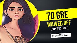 GRE waiver l GRE waived off universities Fall23 amp Spring23 l Universities with GRE waiver l [upl. by Lohcin]