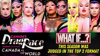 Drag Race Canada vs The World 🇨🇦🆚🌎 Season 2 WhatIf 🔝2️⃣❗ [upl. by Yreved]