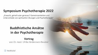 Buddhistische Elemente in der Psychotherapie  von Dr med Ulrike AnderssenReuster [upl. by Yromem]