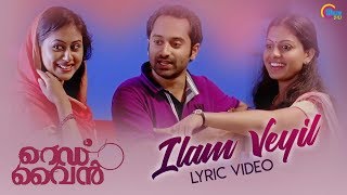 Red Wine  Malayalam Movie  Ilam Veyil Lyric Video  Mohanlal Fahadh Faasil  Bijibal  Official [upl. by Favianus]