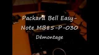 Démontage Packard Bell Easy Note MB85P030 [upl. by Evadnee]