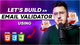 Lets Build an Email Validator with HTML CSS and JavaScript 🔥 [upl. by Hajed]