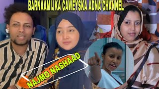 NAJMA NASHAAD FANAANADA SANADKA  BARNAMIJKA CAWEYSKA FANANINTA ADNA CHANNEL [upl. by Micaela]