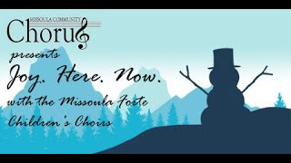 Missoula Community Chorus presents  Joy Here Now [upl. by Seline494]