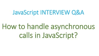 Handling asynchronous calls in Javascript [upl. by Ellivro]