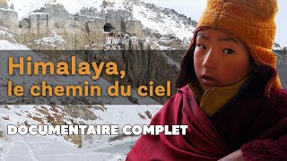 Himalaya le chemin du ciel  SLICE  DOC COMPLET [upl. by Oinotnaesoj]