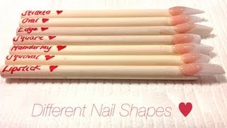 HOW TO Different Nail Shapes ♥ [upl. by Ahseyk366]