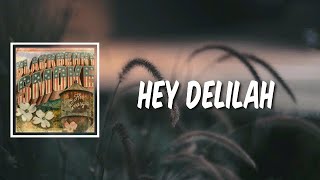 Hey Delilah Lyrics by Blackberry Smoke [upl. by Fawna]