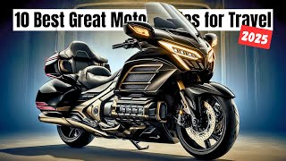 10 Best Great Motorcycles for Travel 2024 [upl. by Naihtsirc]