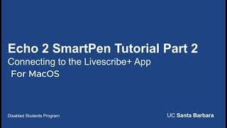 Livescribe Echo 2 Tutorial Part 2 Livescribe App MacOs [upl. by Fitzpatrick]