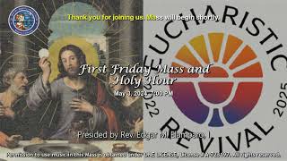 First Friday Mass and Holy Hour  May 3 2024 [upl. by Lamrej]