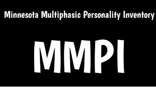 Minnesota Multiphasic Personality Inventory  MMPI Personality Assessment [upl. by Eibbor510]