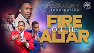 Fire on the Altar Part 1  Prophet Uebert Angel [upl. by Rosanne]