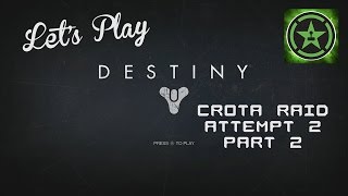 Lets Play  Destiny Crota Raid Attempt 2 Part 2 [upl. by Christie353]