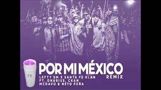 Lefty SM  Por MI Mexico Remix Slowed [upl. by Athey]