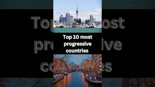 Top 10 most progressive countries ytshorts country top10 [upl. by Arahsat384]