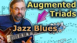 How to Use augmented triads in a jazz blues solo [upl. by Halverson385]