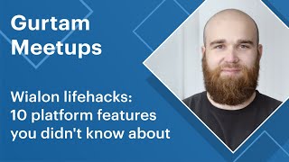 Gurtam meetup Wialon lifehacks 10 platform features you didnt know about [upl. by Valerle]