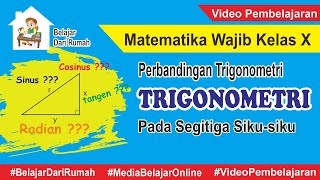 Perbandingan Trigonometri Pada Segitiga Sikusiku  Matematika Wajib Kelas X [upl. by Fakieh]