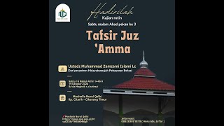 Tafsir Juz Amma Surah An Naziat  Ustadz Zamzami Islami Lc Edisi 19102024 [upl. by Ahsitam]