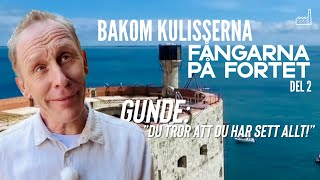 Fångarna på Fortet BAKOM KULISSERNA del 2 av 2 [upl. by Jonis]