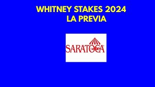 Whitney Stakes 2024 El análisis [upl. by Orabel109]