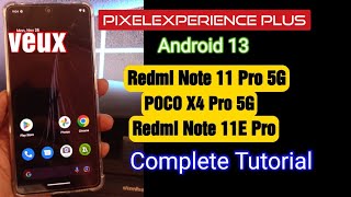 Redmi Note 11 Pro 5G  How To Flash Android 13 PixelExperience Plus Complete Tutorial [upl. by Tinya]