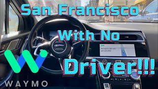 WAYMO the Driverless Car in San Francisco [upl. by Hibben]