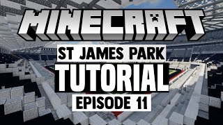 Minecraft Stadium Builds St James Park 11 Stands [upl. by Hadley983]