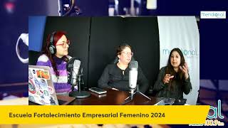 Escuela Fortalecimiento Empresarial Femenino 2024 [upl. by Veronike]