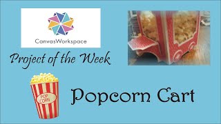 ScanNCut Canvas Workspace Project of the Week  Popcorn Cart [upl. by Matthaus240]