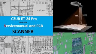 259 CZUR ET24Pro Scanner unique for Servicemanuals and PCBs [upl. by Ylrebmic]