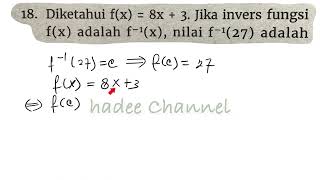 diketahui fx8x3jika invers fungsi fx adalah fxnilai f27 adalah [upl. by Rosanne]