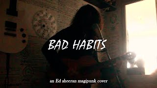 bad habits [upl. by Bilak435]