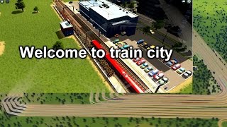 Cities Skylines No Highway Connection Only Trains [upl. by Aicnilav]