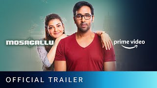 Mosagallu  Official Trailer  Vishnu Manchu Kajal Aggarwal Suniel Shetty  Amazon Prime Video [upl. by Aiekat297]