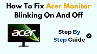 How To Fix Acer Monitor Blinking On And Off [upl. by Colly]