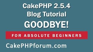 CakePHP 254 Basics Tutorial for Beginners  Blog Application  29  Finishing Things UP [upl. by Ettezel]