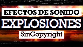 EFECTOS DE SONIDO  EXPLOSIONES [upl. by Figone771]