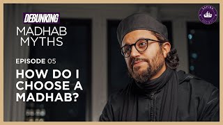 Which Madhab Should I Follow  Ep 5  Debunking Madhab Myths with Dr Shadee Elmasry [upl. by Inoliel]