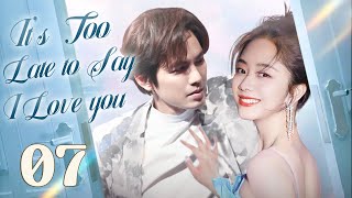 Too late to say I love you07 Wallace Chung and his first love fell in love again after ten years [upl. by Harrod434]