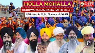 Gurdwara Damdama Sahib Delhi LIVE  HOLLA MOHALLA SAMAGAM 2024 [upl. by Ashil]