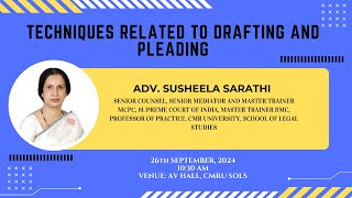 Sr Adv Susheela Sarathi on Techniques Related to Drafting and Pleading [upl. by Ahsieket896]