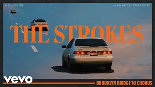 The Strokes  Brooklyn Bridge To Chorus Official Audio [upl. by Babbie]