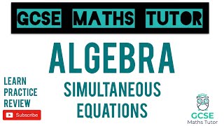 Simultaneous Equations Higher amp Foundation  GCSE Maths Tutor [upl. by Rennob723]